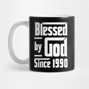 Blessed By God Since 1990 Mug